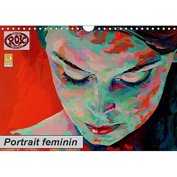 Portrait feminin (Wandkalender 2019 DIN A4 quer), Rudolf Rox