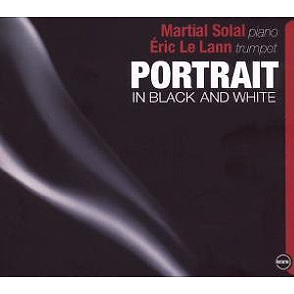 Portrait In Black And White, Martial Solal, Martial & Le Lann,eric Solal, E. Le Lann