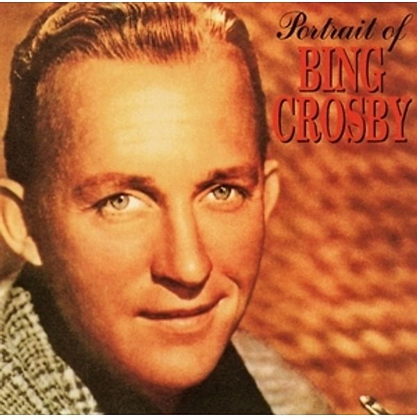 Portrait Of..., Bing Crosby