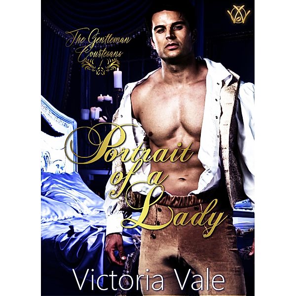 Portrait of a Lady (The Gentleman Courtesans, #1) / The Gentleman Courtesans, Victoria Vale