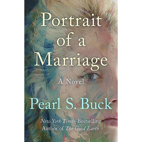 Portrait of a Marriage, Pearl S. Buck