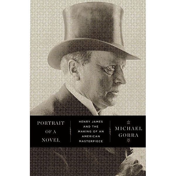 Portrait of a Novel, Michael Gorra