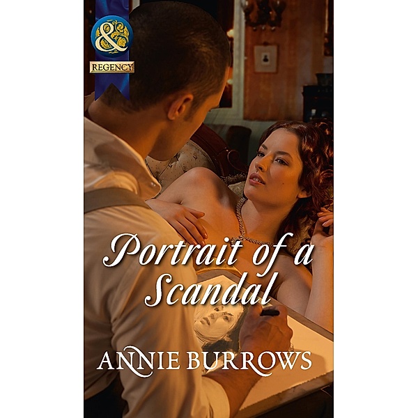 Portrait Of A Scandal (Mills & Boon Historical), Annie Burrows