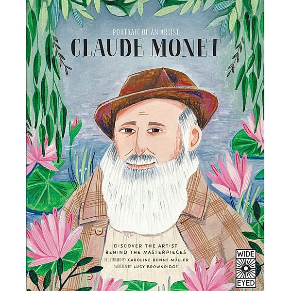 Portrait of an Artist: Claude Monet / Portrait of An Artist, Lucy Brownridge