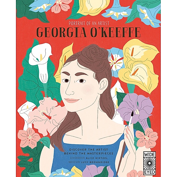 Portrait of an Artist: Georgia O'Keeffe / Portrait of An Artist, Lucy Brownridge