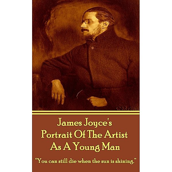 Portrait Of The Artist As A Young Man, James Joyce