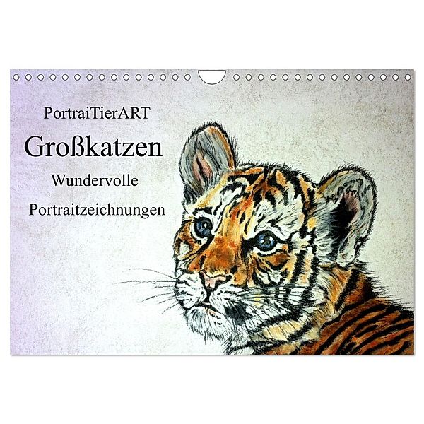 PortraiTierART Großkatzen - Wundervolle Portraitzeichnungen (Wandkalender 2024 DIN A4 quer), CALVENDO Monatskalender, PortraiTierART Kerstin Heuser