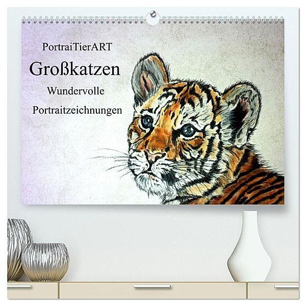 PortraiTierART Großkatzen - Wundervolle Portraitzeichnungen (hochwertiger Premium Wandkalender 2024 DIN A2 quer), Kunstdruck in Hochglanz, PortraiTierART Kerstin Heuser