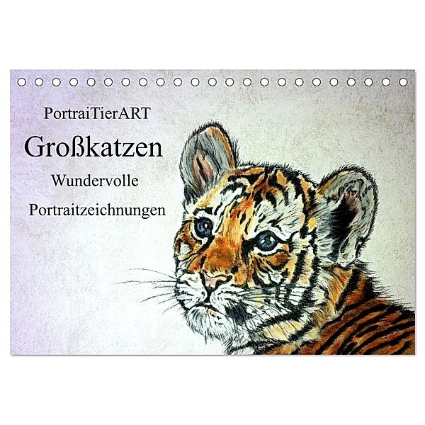 PortraiTierART Grosskatzen - Wundervolle Portraitzeichnungen (Tischkalender 2025 DIN A5 quer), CALVENDO Monatskalender, Calvendo, PortraiTierART Kerstin Heuser