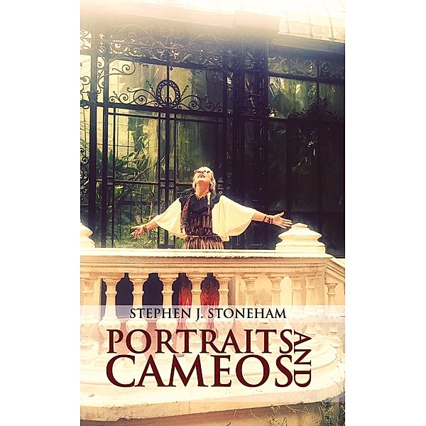 Portraits and Cameos / Austin Macauley Publishers, Stephen J. Stoneham