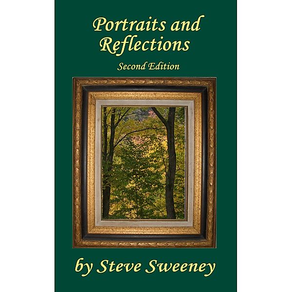 Portraits and Reflections - Revised Edition, Steve Sweeney