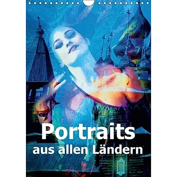 Portraits aus allen Ländern (Wandkalender 2017 DIN A4 hoch), Liselotte Brunner-Klaus