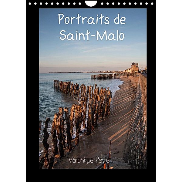 Portraits de Saint-Malo (Calendrier mural 2023 DIN A4 vertical), Véronique Peyle