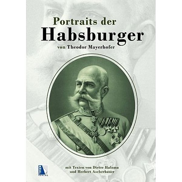 Portraits der Habsburger, Theodor Mayerhofer