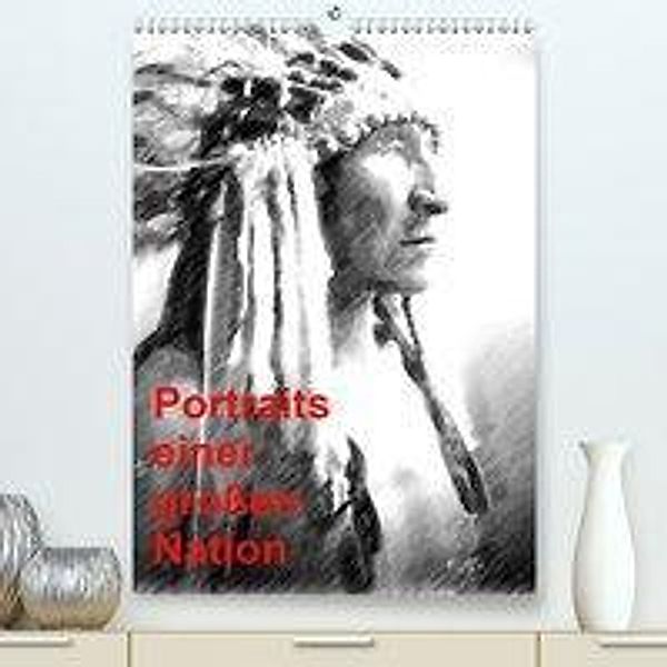 Portraits einer großen Nation (Premium-Kalender 2020 DIN A2 hoch), Friederike Küster