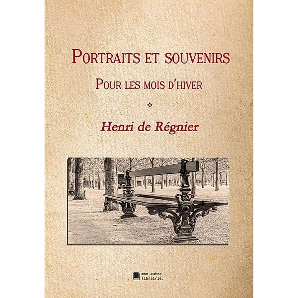 Portraits et souvenirs, Henri de Régnier