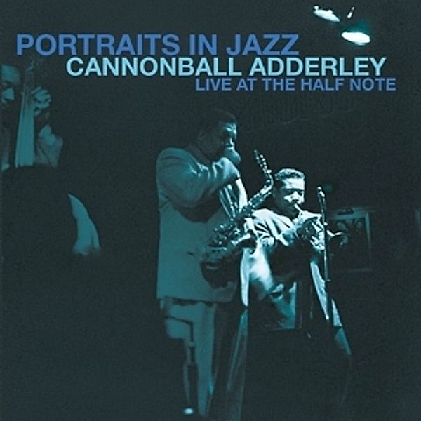 Portraits In Jazz-Live At The Half Note (Vinyl), Cannonball Adderley