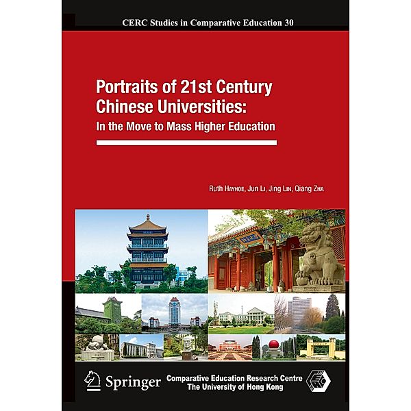 Portraits of 21st Century Chinese Universities:, Ruth Hayhoe, Jun Li, Jing Lin