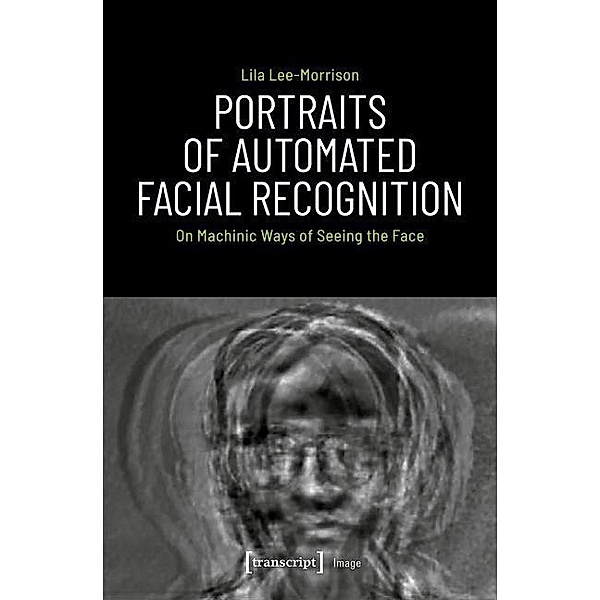 Portraits of Automated Facial Recognition / Image Bd.162, Lila Lee-Morrison