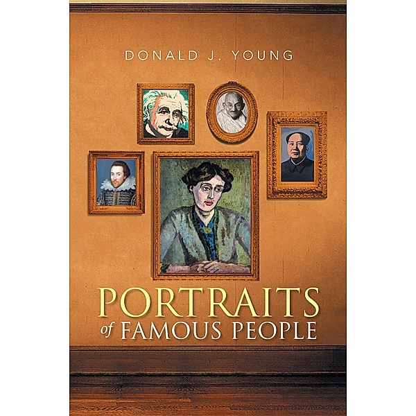 Portraits of Famous People, Donald J. Young