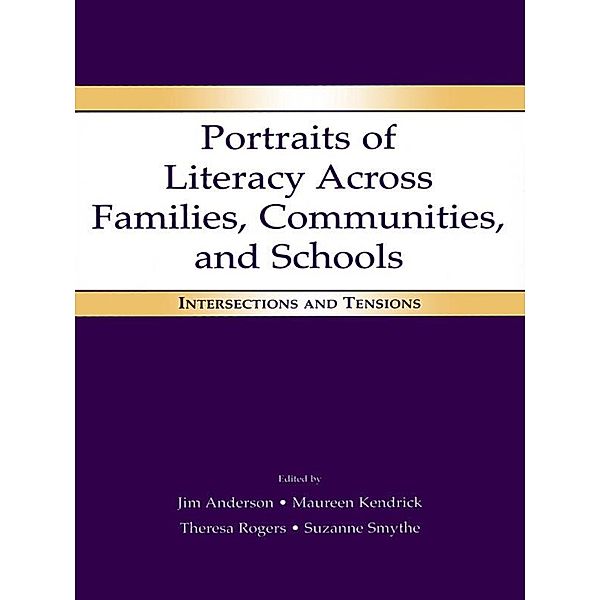 Portraits of Literacy Across Families, Communities, and Schools