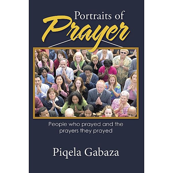 Portraits of Prayer, Piqela Gabaza