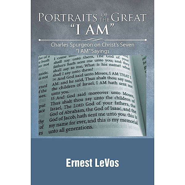 Portraits of the Great “I Am”, Ernest LeVos