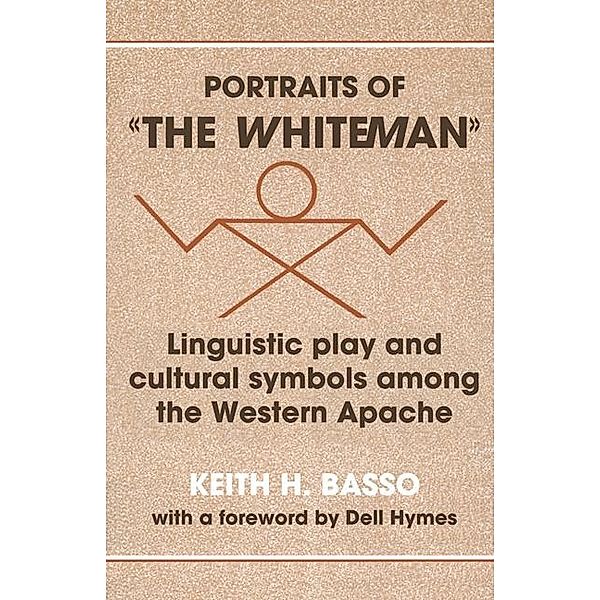 Portraits of 'the Whiteman', Keith H. Basso