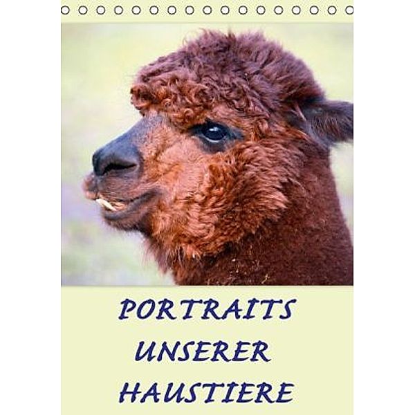 Portraits unserer Haustiere (Tischkalender 2015 DIN A5 hoch), GUGIGEI