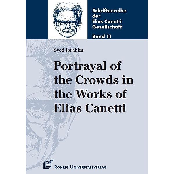 Portrayal of the Crowds in the Works of Elias Canetti, Syed Ibrahim