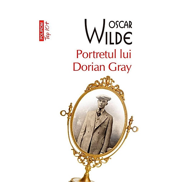 Portretul lui Dorian Gray / Top 10+, Oscar Wilde