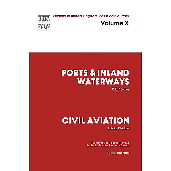 Ports and Inland Waterways, R. E. Baxter, Celia M. Phillips