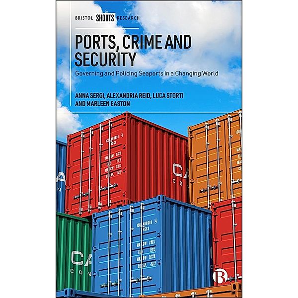 Ports, Crime and Security, Anna Sergi, Alexandria Reid