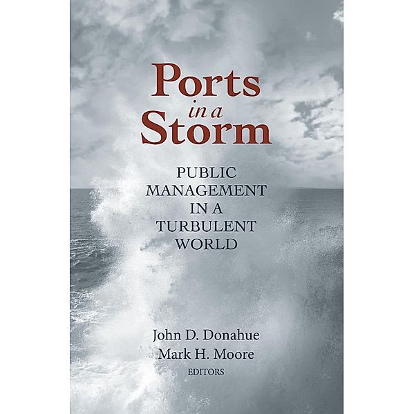 Ports in a Storm / Brookings / Ash Center Series, Innovative Governance in the 21st Century