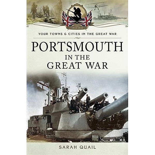 Portsmouth in the Great War, Sarah Quail