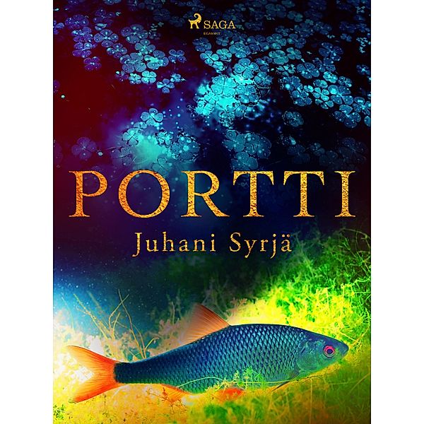 Portti, Juhani Syrjä