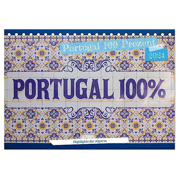 Portugal 100 Prozent (Tischkalender 2024 DIN A5 quer), CALVENDO Monatskalender, Stefan Schröder Photography