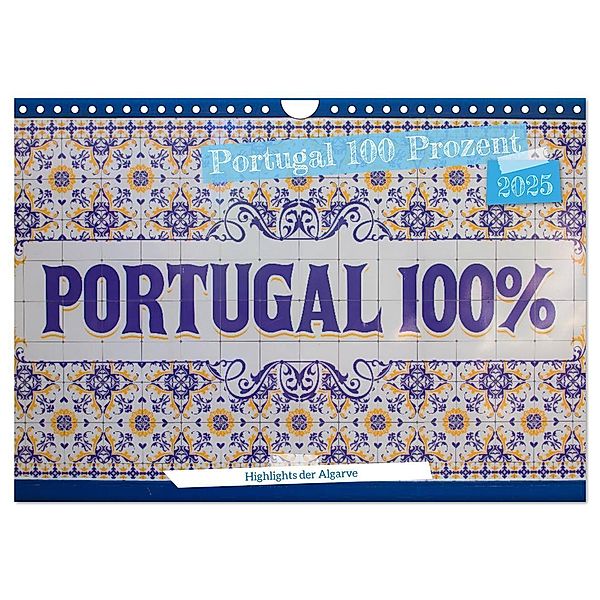 Portugal 100 Prozent (Wandkalender 2025 DIN A4 quer), CALVENDO Monatskalender, Calvendo, Stefan Schröder Photography