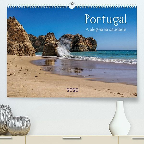 Portugal - A alegria na saudade (Premium, hochwertiger DIN A2 Wandkalender 2020, Kunstdruck in Hochglanz), Peter G. Zucht