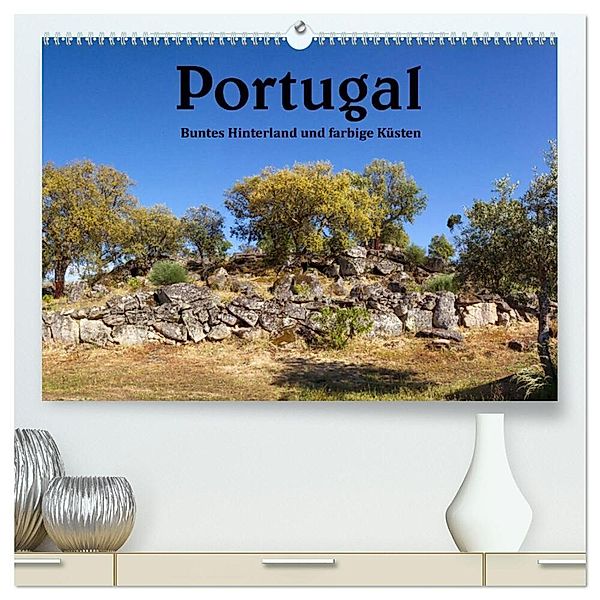 Portugal Buntes Hinterland und farbige Küsten (hochwertiger Premium Wandkalender 2024 DIN A2 quer), Kunstdruck in Hochglanz, Ursula Salzmann