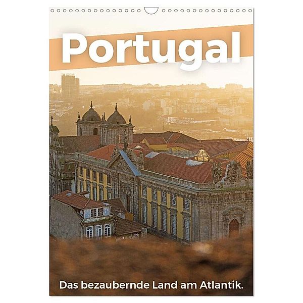 Portugal - Das bezaubernde Land am Atlantik. (Wandkalender 2024 DIN A3 hoch), CALVENDO Monatskalender, M. Scott