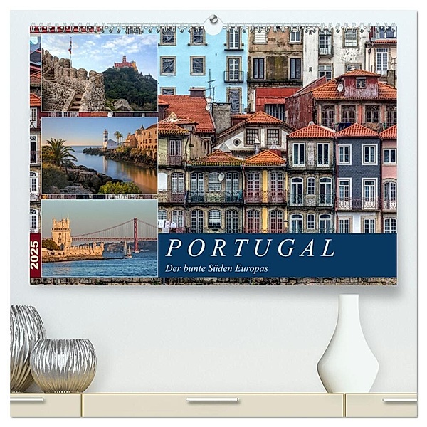Portugal, der bunte Süden Europas (hochwertiger Premium Wandkalender 2025 DIN A2 quer), Kunstdruck in Hochglanz, Calvendo, Joana Kruse