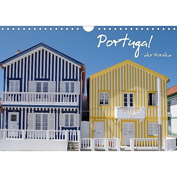 Portugal - der Norden (Wandkalender 2021 DIN A4 quer), Anneli Hegerfeld-Reckert