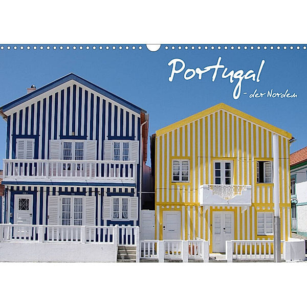 Portugal - der Norden (Wandkalender 2023 DIN A3 quer), Anneli Hegerfeld-Reckert