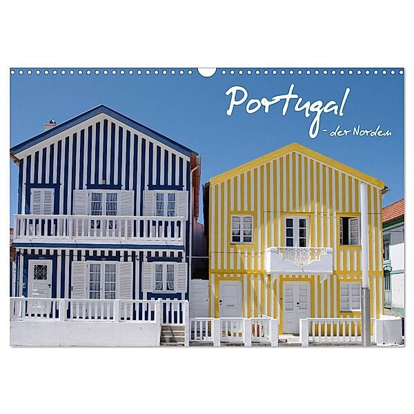 Portugal - der Norden (Wandkalender 2024 DIN A3 quer), CALVENDO Monatskalender, Anneli Hegerfeld-Reckert