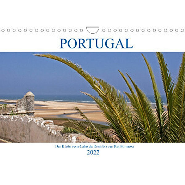 Portugal - Die Küste vom Cabo da Roca zur Ria Formosa (Wandkalender 2022 DIN A4 quer), Gisela Braunleder