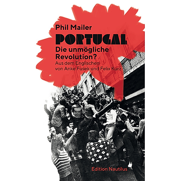 Portugal - Die unmögliche Revolution?, Phil Mailer