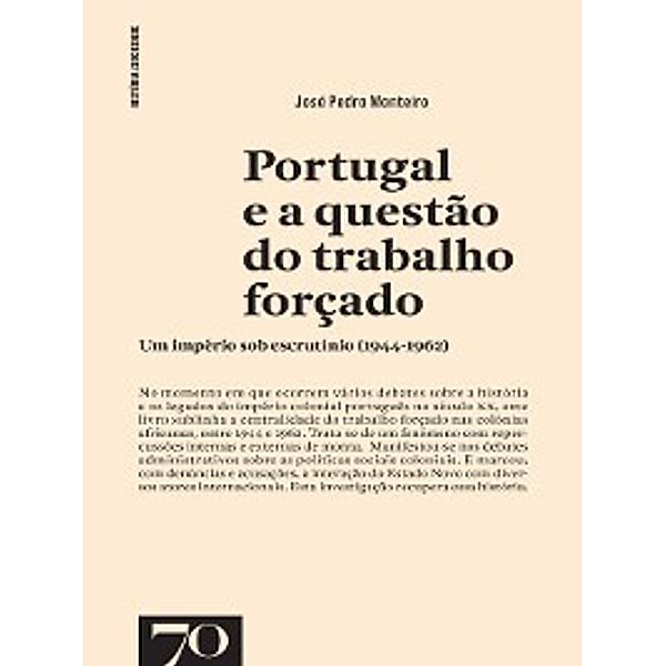 Portugal e a questão do trabalho forçado, José Pedro Pinto Monteiro