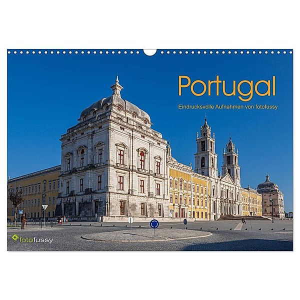 Portugal - Eindrucksvolle Aufnahmen von fotofussy (Wandkalender 2024 DIN A3 quer), CALVENDO Monatskalender, Carsten Fussy