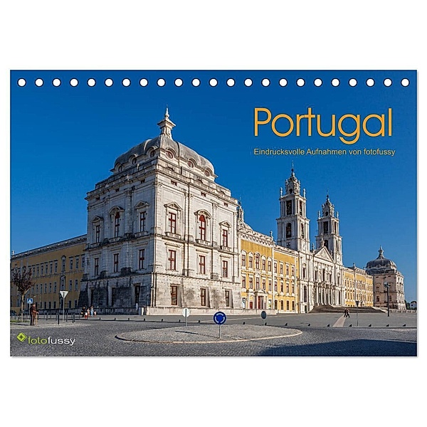 Portugal - Eindrucksvolle Aufnahmen von fotofussy (Tischkalender 2024 DIN A5 quer), CALVENDO Monatskalender, Carsten Fussy